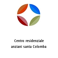 Logo Centro residenziale anziani santa Colomba