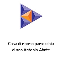 Casa di riposo parrocchia di san Antonio Abate