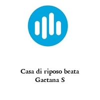 Logo Casa di riposo beata Gaetana S