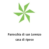 Logo Parrocchia di san Lorenzo casa di riposo
