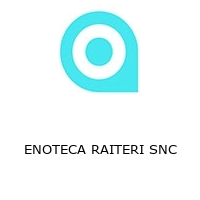 ENOTECA RAITERI SNC