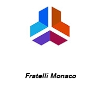 Fratelli Monaco