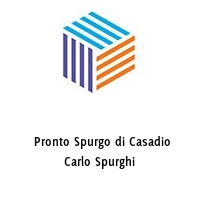  Pronto Spurgo di Casadio Carlo Spurghi