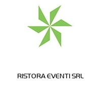 RISTORA EVENTI SRL