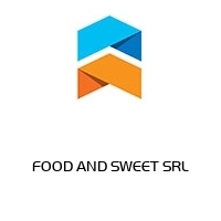 FOOD AND SWEET SRL