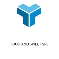 FOOD AND SWEET SRL