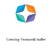 Catering Venturelli buffet