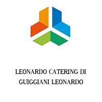 LEONARDO CATERING DI GUIGGIANI LEONARDO