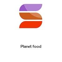 Planet food