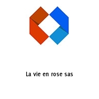 Logo La vie en rose sas