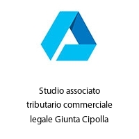 Studio associato tributario commerciale legale Giunta Cipolla