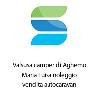 Logo Valsusa camper di Aghemo Maria Luisa noleggio vendita autocaravan