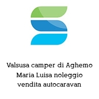 Valsusa camper di Aghemo Maria Luisa noleggio vendita autocaravan