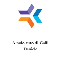 A nolo auto di Galli Daniele