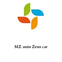 MZ auto Zeus car