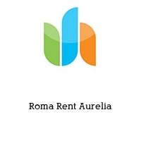 Roma Rent Aurelia