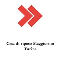 Logo Casa di riposo Maggiorino Turina