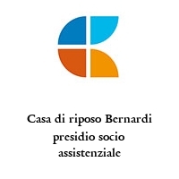Logo Casa di riposo Bernardi presidio socio assistenziale