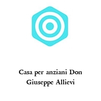 Logo Casa per anziani Don Giuseppe Allievi