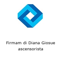 Firmam di Diana Giosue ascensorista