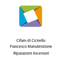 Logo Cifam di Cicirello Francesco Manutenzione Riparazioni Ascensori