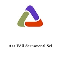 Aaa Edil Serramenti Srl