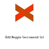 Edil Reggio Serramenti Srl