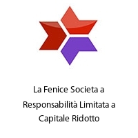 Logo La Fenice Societa a Responsabilità Limitata a Capitale Ridotto