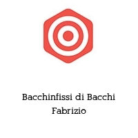 Bacchinfissi di Bacchi Fabrizio