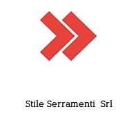 Logo Stile Serramenti  Srl