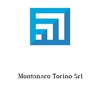 Montanaro Torino Srl