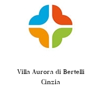 Villa Aurora di Bertelli Cinzia