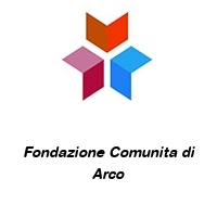 Fondazione Comunita di Arco