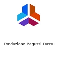 Fondazione Bagussi Dassu