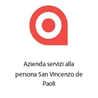 Azienda servizi alla persona San Vincenzo de Paoli