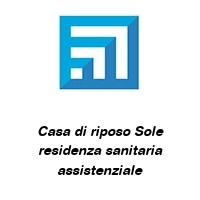 Logo Casa di riposo Sole residenza sanitaria assistenziale