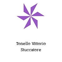 Tonello Vittorio Stuccatore