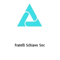 Fratelli Schiavo Snc