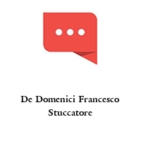 De Domenici Francesco Stuccatore