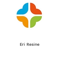 Eri Resine