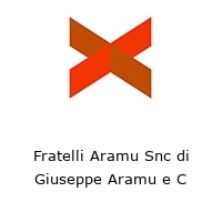 Fratelli Aramu Snc di Giuseppe Aramu e C