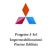 Logo Progetto 3 Srl Impermeabilizzazioni Piscine Edilizia
