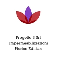 Logo Progetto 3 Srl Impermeabilizzazioni Piscine Edilizia