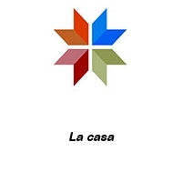 La casa