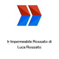 Ir Impermeabile Rossato di Luca Rossato