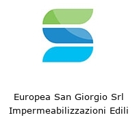 Europea San Giorgio Srl Impermeabilizzazioni Edili