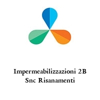 Logo Impermeabilizzazioni 2B Snc Risanamenti