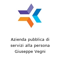 Logo Azienda pubblica di servizi alla persona Giuseppe Vegni