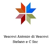 Vescovi Antonio di Vescovi Stefano e C Snc 