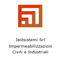 Logo Isolsistemi Srl Impermeabilizzazioni Civili e Industriali